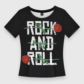 Женская футболка 3D Slim с принтом Rock and roll   розы в Курске,  |  | Тематика изображения на принте: 