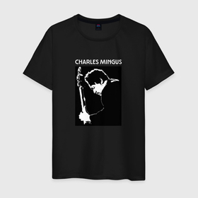 Мужская футболка хлопок с принтом Легенда джаза Чарльз Мингус в Кировске, 100% хлопок | прямой крой, круглый вырез горловины, длина до линии бедер, слегка спущенное плечо. | 