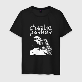 Мужская футболка хлопок с принтом Charlie Parker jazz legend в Екатеринбурге, 100% хлопок | прямой крой, круглый вырез горловины, длина до линии бедер, слегка спущенное плечо. | 