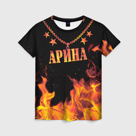 Женская футболка 3D с принтом Арина   имя в огне в Белгороде, 100% полиэфир ( синтетическое хлопкоподобное полотно) | прямой крой, круглый вырез горловины, длина до линии бедер | 