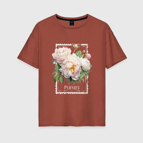 Женская футболка хлопок Oversize с принтом Пионы в винтажном стиле в Тюмени, 100% хлопок | свободный крой, круглый ворот, спущенный рукав, длина до линии бедер
 | 
