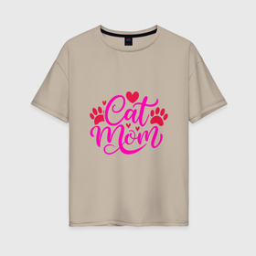 Женская футболка хлопок Oversize с принтом Мама котика в Тюмени, 100% хлопок | свободный крой, круглый ворот, спущенный рукав, длина до линии бедер
 | 