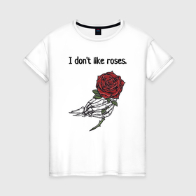 Женская футболка хлопок с принтом Не люблю розы, люблю деньги в Курске, 100% хлопок | прямой крой, круглый вырез горловины, длина до линии бедер, слегка спущенное плечо | 