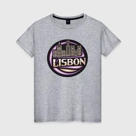 Женская футболка хлопок с принтом Лиссабон в Тюмени, 100% хлопок | прямой крой, круглый вырез горловины, длина до линии бедер, слегка спущенное плечо | 