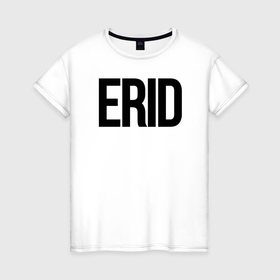 Женская футболка хлопок с принтом Токен для рекламы    ERID в Екатеринбурге, 100% хлопок | прямой крой, круглый вырез горловины, длина до линии бедер, слегка спущенное плечо | 