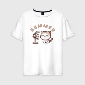 Женская футболка хлопок Oversize с принтом Забавный котик спасается от жары под вентилятором в Петрозаводске, 100% хлопок | свободный крой, круглый ворот, спущенный рукав, длина до линии бедер
 | 
