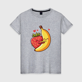 Женская футболка хлопок с принтом Влюбленная сладкая парочка клубника и банан в Санкт-Петербурге, 100% хлопок | прямой крой, круглый вырез горловины, длина до линии бедер, слегка спущенное плечо | 