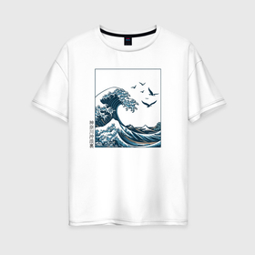 Женская футболка хлопок Oversize с принтом Большая волна в стиле японской картины винтаж в Тюмени, 100% хлопок | свободный крой, круглый ворот, спущенный рукав, длина до линии бедер
 | 