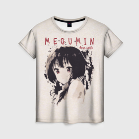 Женская футболка 3D с принтом Megumin best waifu , 100% полиэфир ( синтетическое хлопкоподобное полотно) | прямой крой, круглый вырез горловины, длина до линии бедер | 