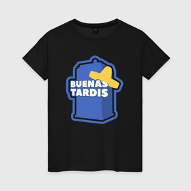 Женская футболка хлопок с принтом Tardis buenas в Курске, 100% хлопок | прямой крой, круглый вырез горловины, длина до линии бедер, слегка спущенное плечо | 