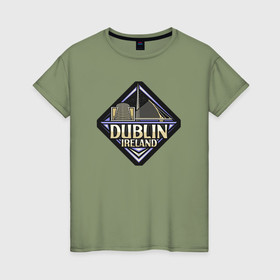 Женская футболка хлопок с принтом Dublin Ireland в Курске, 100% хлопок | прямой крой, круглый вырез горловины, длина до линии бедер, слегка спущенное плечо | 