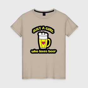 Женская футболка хлопок с принтом Девочка которая любит пиво , 100% хлопок | прямой крой, круглый вырез горловины, длина до линии бедер, слегка спущенное плечо | 