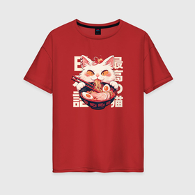 Женская футболка хлопок Oversize с принтом Ramen and cat japan style в Екатеринбурге, 100% хлопок | свободный крой, круглый ворот, спущенный рукав, длина до линии бедер
 | 