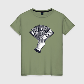 Женская футболка хлопок с принтом Доллары в руке в Курске, 100% хлопок | прямой крой, круглый вырез горловины, длина до линии бедер, слегка спущенное плечо | 