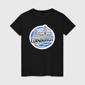 Женская футболка хлопок с принтом Шотландия Эдинбург в Кировске, 100% хлопок | прямой крой, круглый вырез горловины, длина до линии бедер, слегка спущенное плечо | 