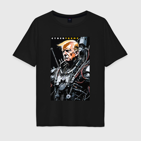 Мужская футболка хлопок Oversize с принтом Cyber Trump   ai art fantasy в Тюмени, 100% хлопок | свободный крой, круглый ворот, “спинка” длиннее передней части | Тематика изображения на принте: 