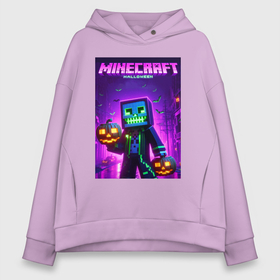 Женское худи Oversize хлопок с принтом Minecraft   halloween neon glow в Петрозаводске, френч-терри — 70% хлопок, 30% полиэстер. Мягкий теплый начес внутри —100% хлопок | боковые карманы, эластичные манжеты и нижняя кромка, капюшон на магнитной кнопке | Тематика изображения на принте: 