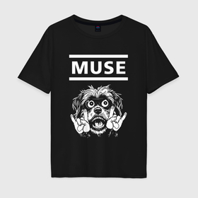 Мужская футболка хлопок Oversize с принтом Muse rock dog в Екатеринбурге, 100% хлопок | свободный крой, круглый ворот, “спинка” длиннее передней части | 