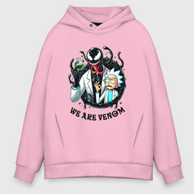 Мужское худи Oversize хлопок с принтом Venom slime and Rick   collaboration в Петрозаводске, френч-терри — 70% хлопок, 30% полиэстер. Мягкий теплый начес внутри —100% хлопок | боковые карманы, эластичные манжеты и нижняя кромка, капюшон на магнитной кнопке | Тематика изображения на принте: 